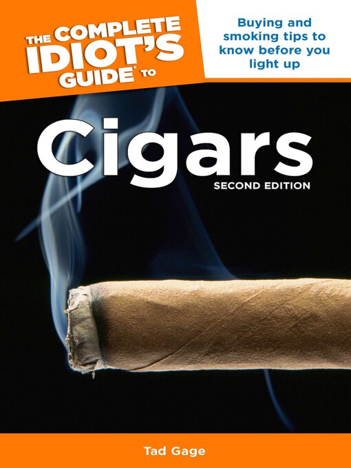 Title details for The Complete Idiot's Guide to Cigars by Tad Gage - Available
